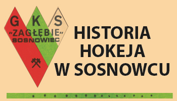HISTORIA HOKEJA W SOSNOWCU